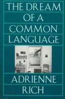 Adrienne Rich: The dream of a common language (Norton)