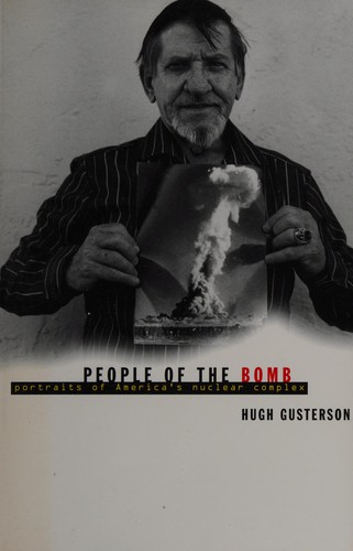 Hugh Gusterson: People of the Bomb (Hardcover, University of Minnesota Press)