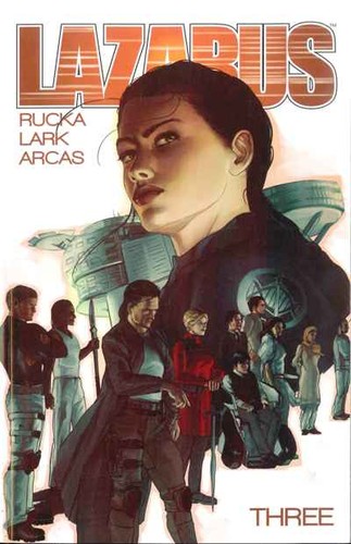 Greg Rucka: Lazarus. 3, Conclave (2015, Image Comics)