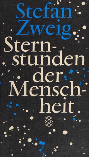 Stefan Zweig: Sternstunden der Menschheit (German language, 1964, Fischer Taschenbuch Verlag)