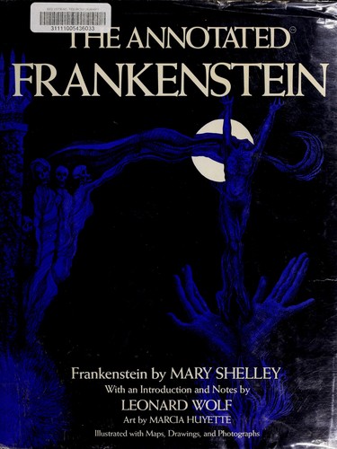 Mary Shelley: The Annotated Frankenstein (Hardcover, 1988, Clarkson N. Potter)