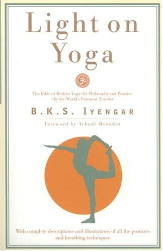 B. K. S. Iyengar: Light on Yoga (Paperback, 1995, Schocken)