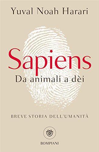 Yuval Noah Harari: Sapiens. Da animali a dèi. Breve storia dell'umanità (Italian language)