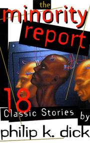 Philip K. Dick: The Minority Report (2000, Citadel Press)