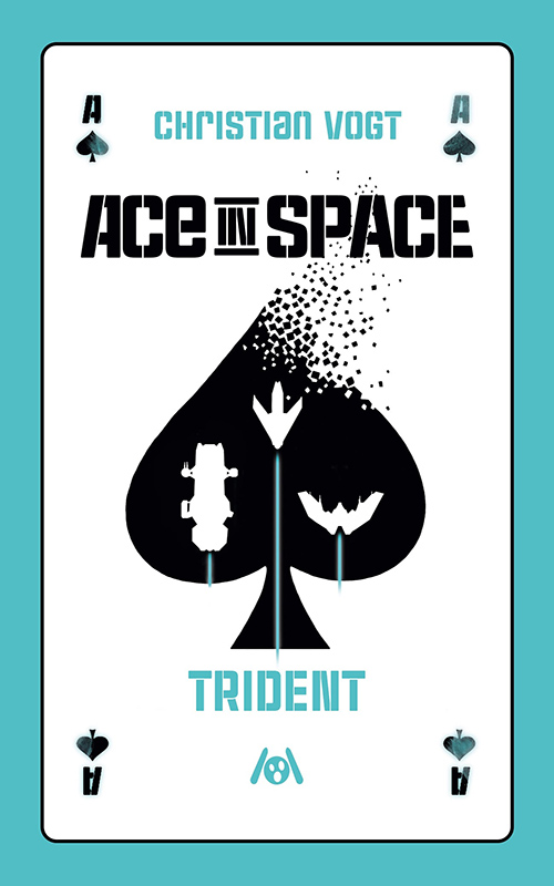 Christian Vogt, Judith C. Vogt, Jascha Ezra Urbach: Ace in Space - Trident (EBook, Deutsch language, 2021, Ach je Verlag)