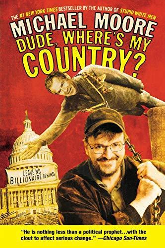 Michael Moore, Michael Moore: Dude, where's my country? (2003)