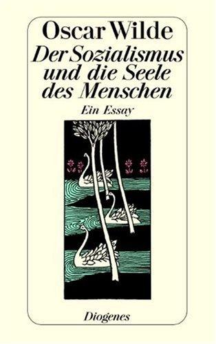 Der Sozialismus und die Seele des Menschen (Paperback, German language, 1998, Diogenes Verlag)