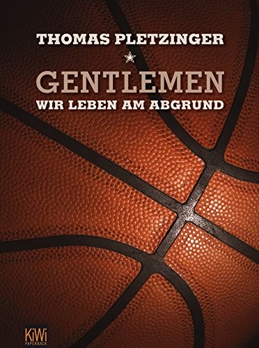 Gentlemen, wir leben am Abgrund (Paperback, Kiepenheuer & Witsch GmbH)