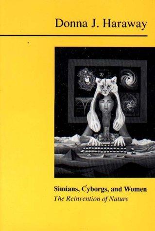 Donna J. Haraway, Donna J. Haraway: Simians, Cyborgs and Women : The Reinvention of Nature (Paperback, 1991, Free Association Books)