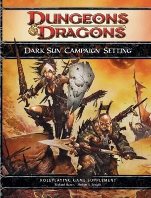 Robert J. Schwalb: Dark Sun Campaign Setting Roleplaying Game Supplement (2010, Wizards of the Coast)