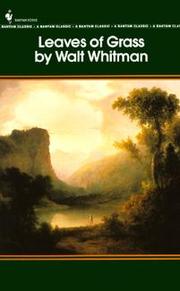 Walt Whitman: Leaves of Grass (Bantam Classics) (Paperback, 1983, Bantam Classics)