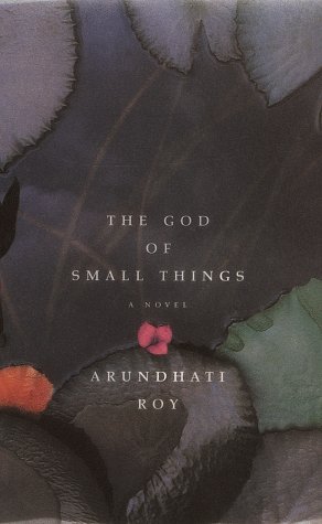 Arundhati Roy: The God of Small Things (Hardcover, 1997, Random House)