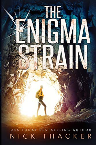 Nick Thacker: The Enigma Strain (Paperback, 2014, CreateSpace Independent Publishing Platform, Createspace Independent Publishing Platform)