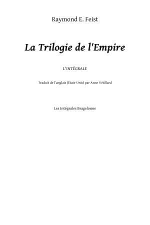 Raymond E. Feist, Janny Wurts: La Trilogie de l'Empire - L'Intégrale (French language)