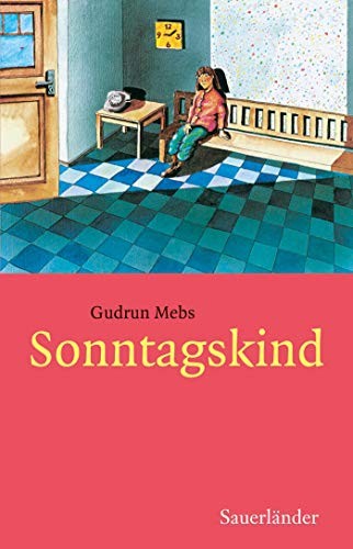 Gudrun Mebs: Sonntagskind (Hardcover, 1990, Fischer Sauerländer)