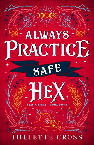 Juliette Cross: Always practice safe hex (Paperback, 2022, Indy Pub)