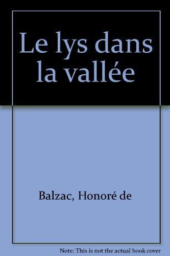 Honoré de Balzac: Le lys dans la vallée (French language, 1997)