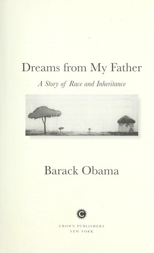 Barack Obama: Dreams from my father (2007, Crown Publishers)