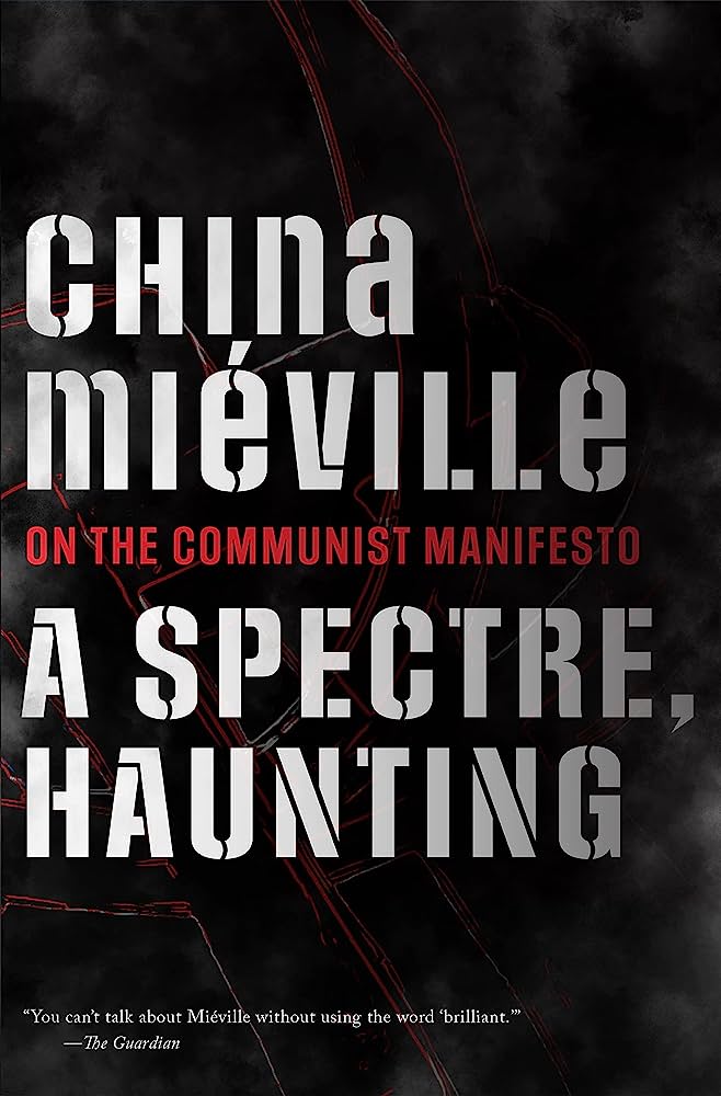 China Miéville: A Sprectre, Haunting