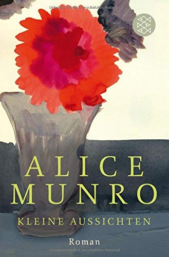 Alice Munro: Kleine Aussichten (Paperback, 2015, FISCHER Taschenbuch)