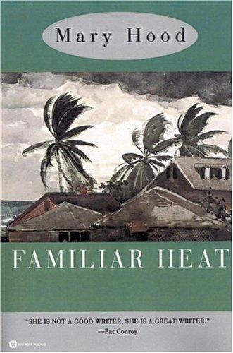 Mary Hood: Familiar heat (1996, Warner Books)