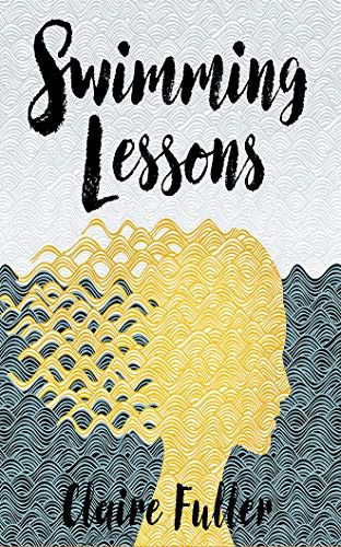 Claire Fuller, Rachel Atkins: Swimming Lessons (AudiobookFormat, 2019, Audible Studios on Brilliance Audio, Audible Studios on Brilliance)