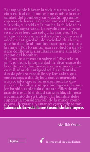 Abdullah Öcalan: Liberando la vida: la revolución de las mujeres (Spanish language, 2014, International Initiative Edition)