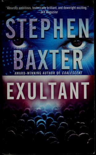 Stephen Baxter: Exultant (2004, Del Rey/Ballantine Books)
