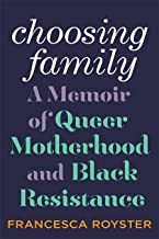 Francesca Royster: Choosing Family (2023, Abrams, Inc.)