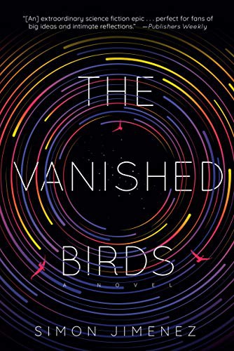 Simon Jimenez: The Vanished Birds (2021, Del Rey)
