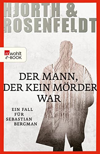 Hans Rosenfeldt, Michael Hjorth: Der Mann, der kein Mörder war (Paperback, German language, 2011, Rowohlt Polaris)