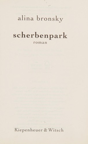 Alina Bronsky: Scherbenpark (German language, 2008, Kiepenheuer & Witsch)