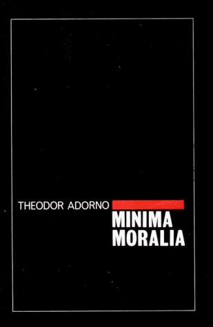 Theodor W. Adorno: Minima Moralia (Paperback, 1984, Verso)