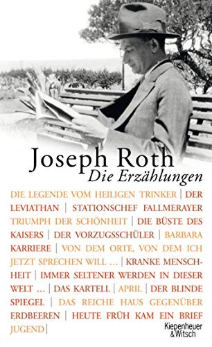 Joseph Roth: Die Erzählungen (Hardcover, 2008, Kiepenheuer & Witsch GmbH)
