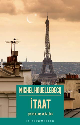 Michel Houellebecq: Itaat (Paperback, 2021, Ithaki Yayinlari)
