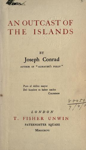 Joseph Conrad: An outcast of the islands. (1896, T.F. Unwin)