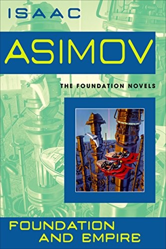 Isaac Asimov: Foundation and Empire (2008, Spectra)