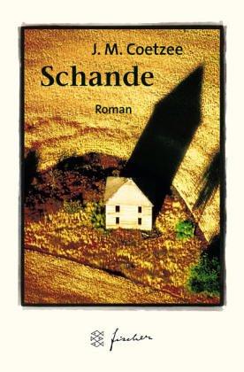 J. M. Coetzee: Schande. Jubiläums- Edition. (Paperback, German language, 2002, Fischer (Tb.), Frankfurt)