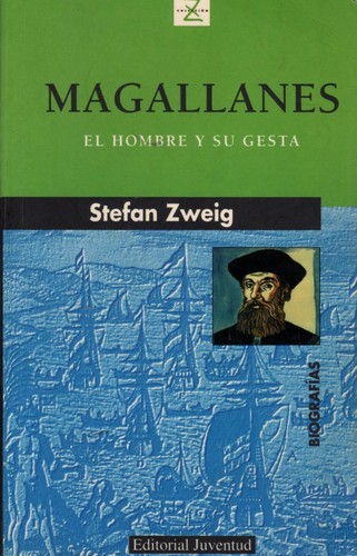 Stefan Zweig: Magallanes (Paperback, 1984, Juventud)