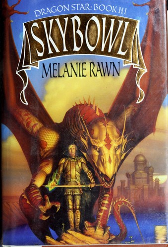 Melanie Rawn: Skybowl (1993, Daw Books, distributed by Penguin U.S.A.)