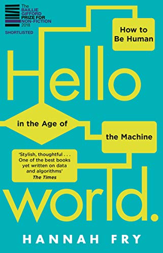 Hannah Fry: Hello World (EBook, 2018, Transworld Publishers Limited)