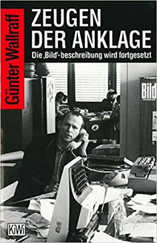 Günter Wallraff: Zeugen der Anklage (Paperback, deutsch language, 1982, Kiepenheuer & Witsch)
