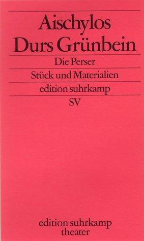 Aeschylus: Die Perser (German language, 2001, Suhrkamp)