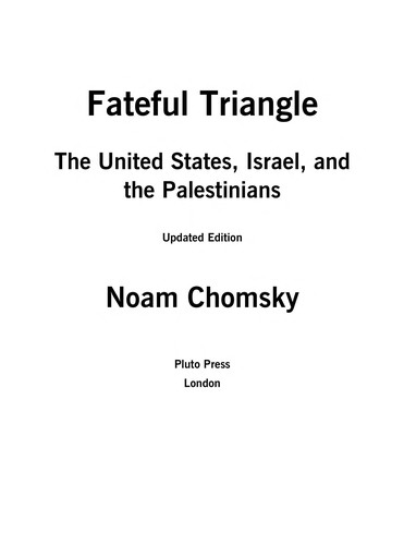Noam Chomsky: The Fateful Triangle (Hardcover, 1999, South End Press)