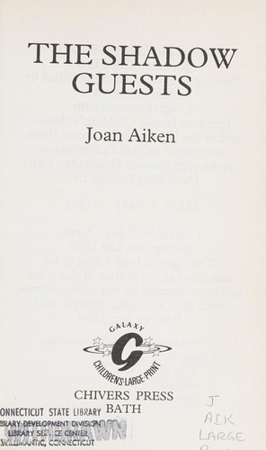 Joan Aiken: The Shadow Guests (Galaxy Children's Large Print) (Hardcover, 1993, Chivers North America)