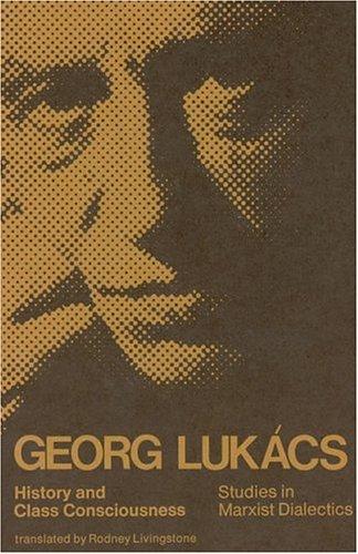 György Lukács: History and Class Consciousness (Paperback, 1972, The MIT Press)