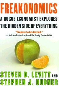 Steven D. Levitt, Stephen J. Dubner: Freakonomics (Paperback, 2005, William Morrow)