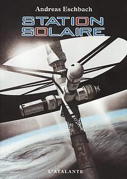 Andreas Eschbach: Station solaire (Paperback, 2000, L'Atalante)