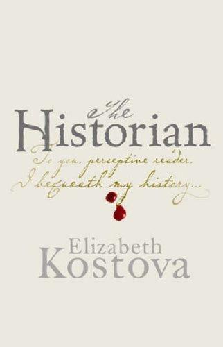 Elizabeth Kostova: The Historian (2005, Little, Brown)