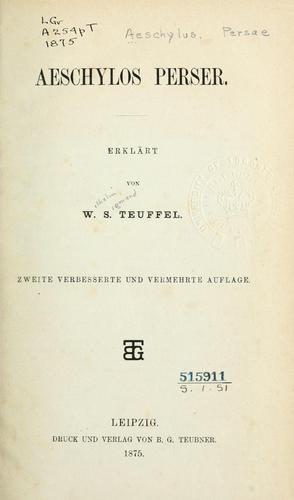 Aeschylus: Perser (Ancient Greek language, 1875, B.G. Teubner)